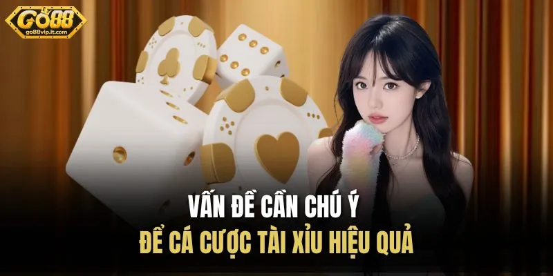 Tài Xỉu Go88 | Trò Chơi Dễ Tiếp Cận Trên Cổng Game 2026 Vấn đề cần chú ý để cá cược tài xỉu hiệu quả