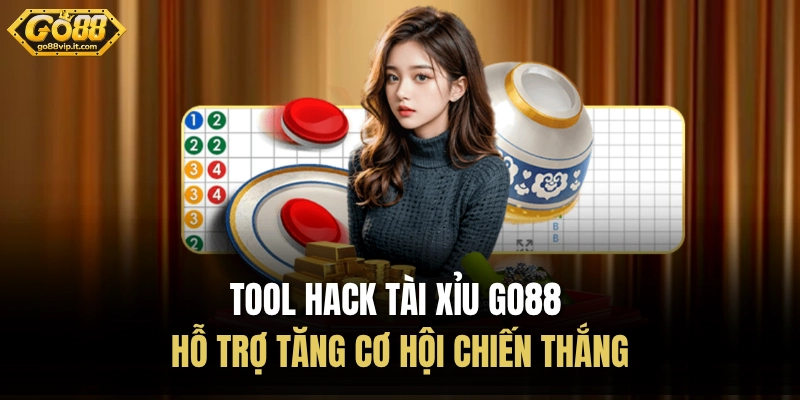 Tool Hack Tài Xỉu GO88 - Hỗ Trợ Tăng Cơ Hội Chiến Thắng tool hack tài xỉu